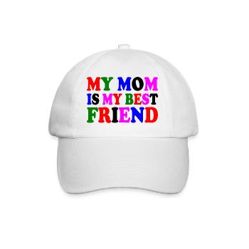 my mom is my best friend - Baseball Cap - white/white - Front