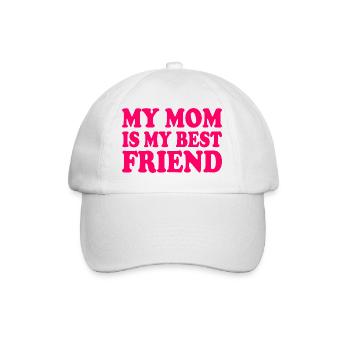 my mom is my best friend - Baseball Cap - white/white - Front