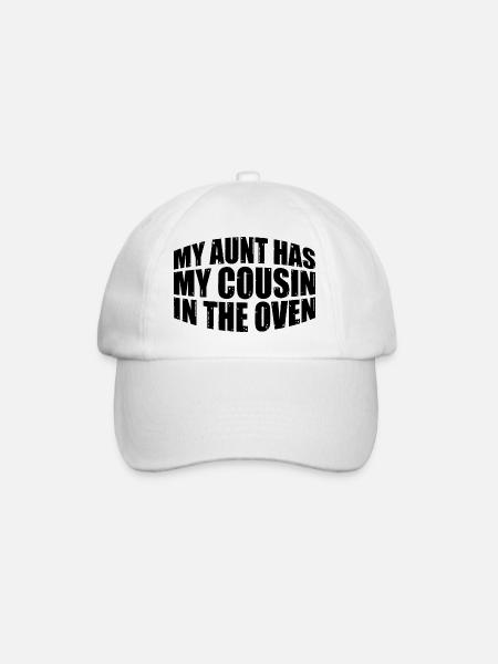 My Aunt Has My Cousin In The Oven 16 - Baseballkappe - Weiß/Weiß