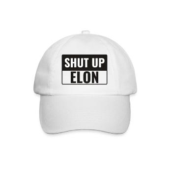 Shut up Elon! - Baseball Cap - white/white - Front