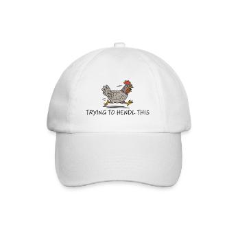 Trying to hendl this - Huhn Henne Spruch Denglisch - Baseballkappe - Weiß/Weiß - Vorne