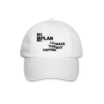 No Plan B – Grunge Typo Statement - Baseball Cap - white/white - Front