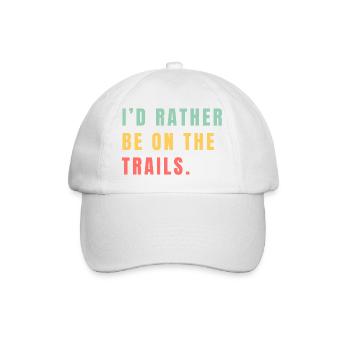 Ich wäre lieber auf den Trails - Baseballkappe - Weiß/Weiß - Vorne