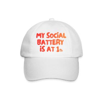 my social battery is at 1 percent - Baseball Cap - white/white - Front