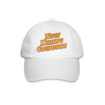 Now Hiring Cowboys | Funny Western  - Baseball Cap - white/white - Front