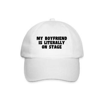 Funny Concert My boyfriend is literally on stage - Baseball Cap - white/white - Front