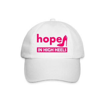 hope in high heels - Baseball Cap - white/white - Front