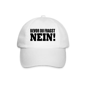 Bevor du fragst nein - Baseballkappe - Weiß/Weiß - Vorne