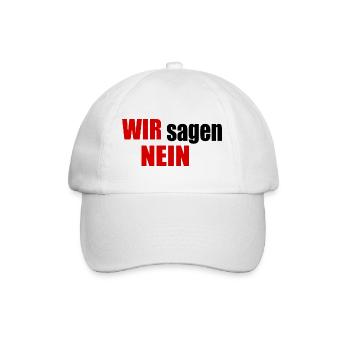 Wir sagen nein - Baseballkappe - Weiß/Weiß - Vorne
