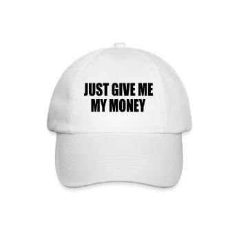just give me my money - Casquette classique - blanc/blanc - Devant