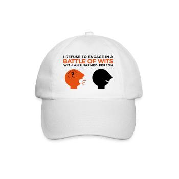 In the intelligence contest you re unarmed! - Baseball Cap - white/white - Front