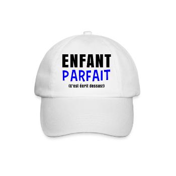 Enfant parfait c'est écrit dessus - Cadeau enfant - Casquette classique - blanc/blanc - Devant