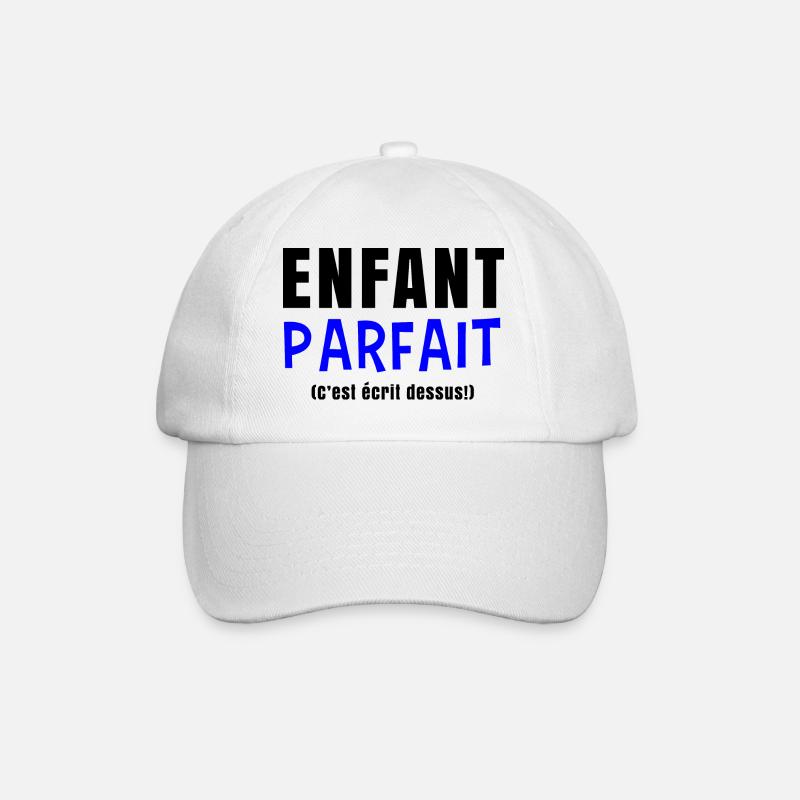 Enfant parfait c'est écrit dessus - Cadeau enfant - Casquette classique - blanc/blanc