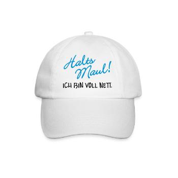 Halts Maul ich bin voll nett - Baseballkappe - Weiß/Weiß - Vorne