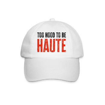 Too Hood to be Haute Urban Design - Perfektes Geschenk - Baseballkappe - Weiß/Weiß - Vorne