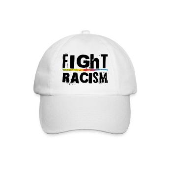 Fight Racism - Baseball Cap - white/white - Front