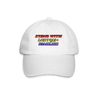 Stand with LGBTQIA Families - Baseball Cap - white/white - Front