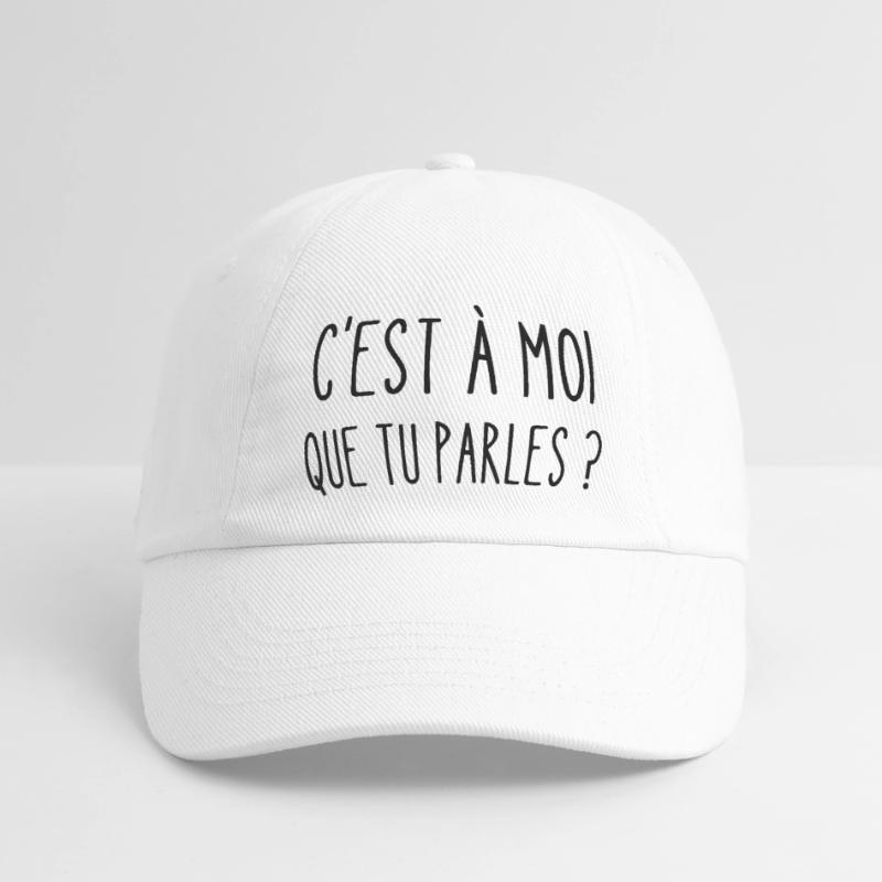 c'est à moi que que tu parles Casquette classique