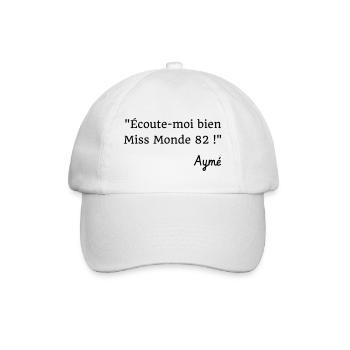 Ecoute-moi bien Miss Monde 82 ! Citation Série H - Casquette classique - blanc/blanc - Devant