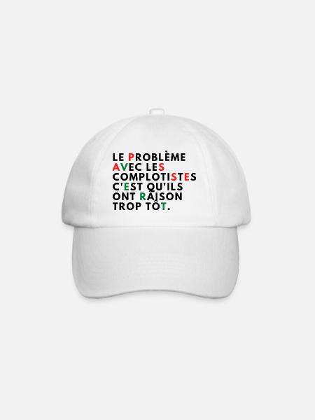 Le problème avec les complotistes - Casquette classique - blanc/blanc
