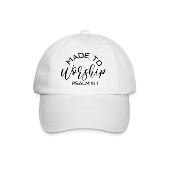 Made To Worship Psalm 95:1. - Baseball Cap - white/white - Front
