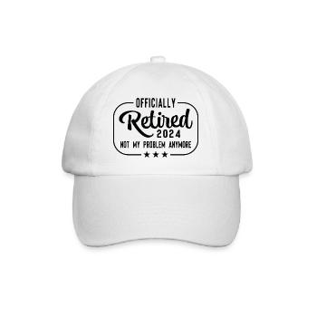 Retired 2024 Not My Problem Anymore - Baseball Cap - white/white - Front