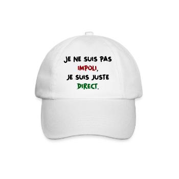Je ne suis pas impoli, je suis juste direct Humour - Casquette classique - blanc/blanc - Devant