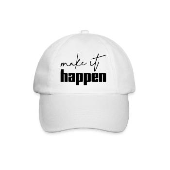 Faites en sorte que ça arrive, motivation, dit chemise - Casquette classique - blanc/blanc - Devant