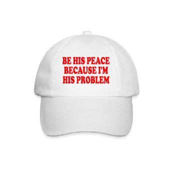 be his peace because i'm his problem - Casquette classique - blanc/blanc - Devant
