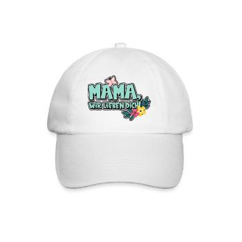 Mama, wir lieben dich! - Baseballkappe - Weiß/Weiß - Vorne