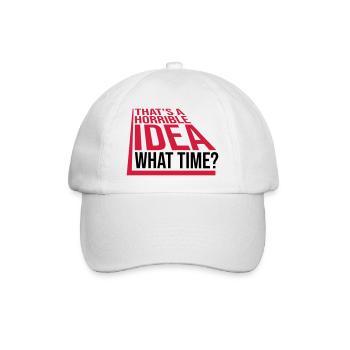 Thats a horrible Idea - Baseball Cap - white/white - Front