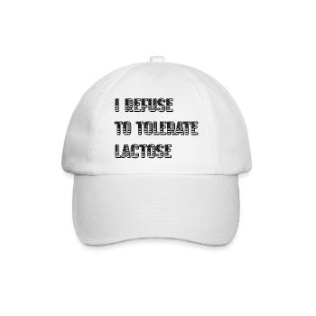 I Refuse To Tolerate Lactose - Baseball Cap - white/white - Front