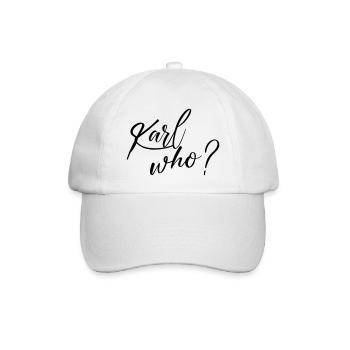 Karl who? - Baseball Cap - white/white - Front