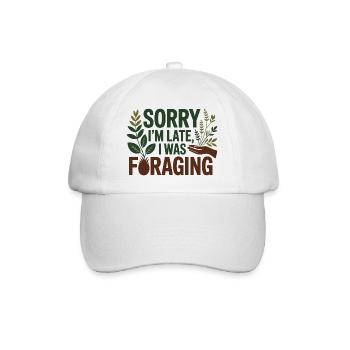 Herbalist Sorry Im Late I Was Foraging Profession - Baseball Cap - white/white - Front