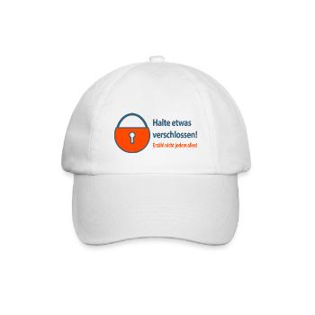 Halte etwas verschlossen!Erzähl nicht edem alles. - Baseballkappe - Weiß/Weiß - Vorne