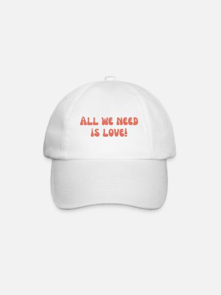 All we need is love! - Baseball Cap - white/white