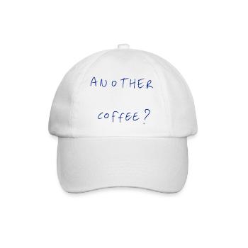 Another Coffee? - Baseball Cap - white/white - Front