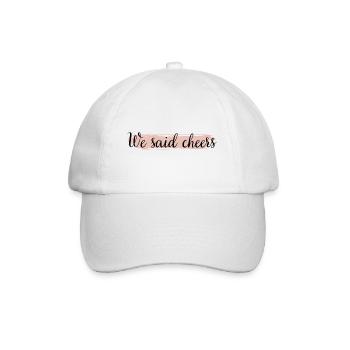 Junggesellinnenabschied - We said cheers - Baseballkappe - Weiß/Weiß - Vorne