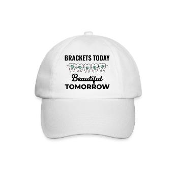 Brackets Today Beautiful Tomorrow Orthodontic  - Baseball Cap - white/white - Front