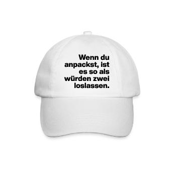 WENN DU ANPACKST, IST ES SO ... FAUL UND DUMM - Baseballkappe - Weiß/Weiß - Vorne