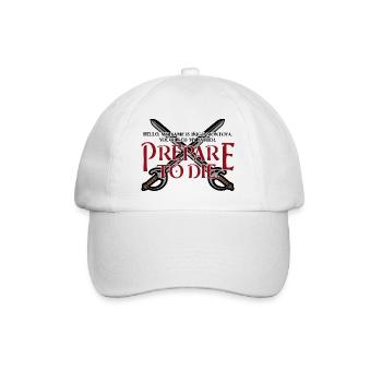 Prepare to die - Baseball Cap - white/white - Front