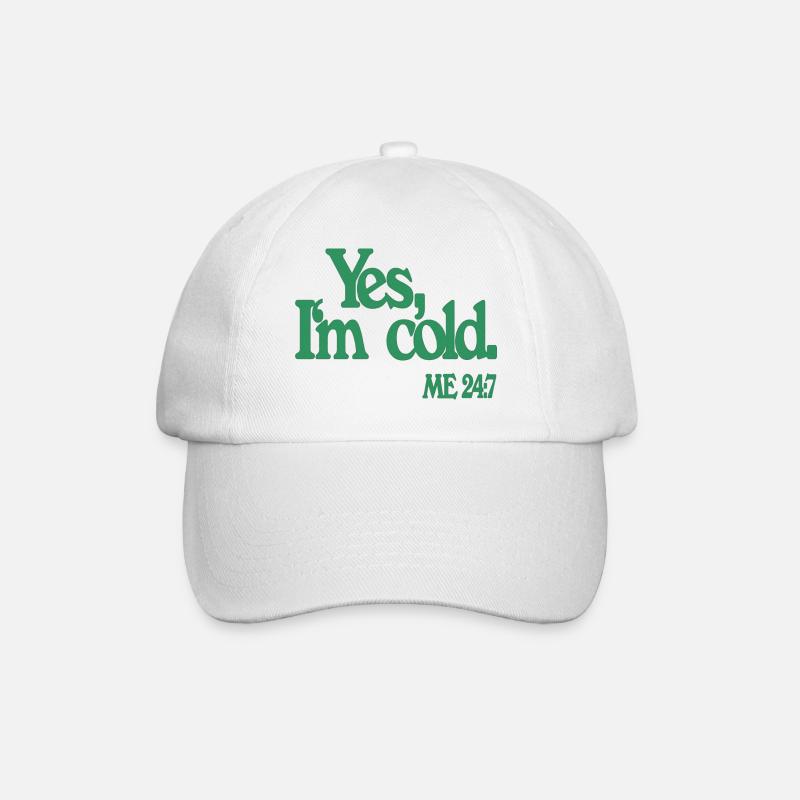 Yes I'm cold. - Lustige Print- & Geschenkidee - Baseballkappe - Weiß/Weiß