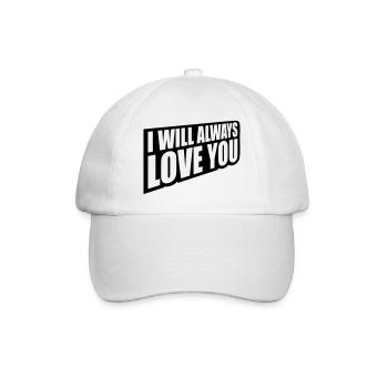 I will always love - Baseball Cap - white/white - Front