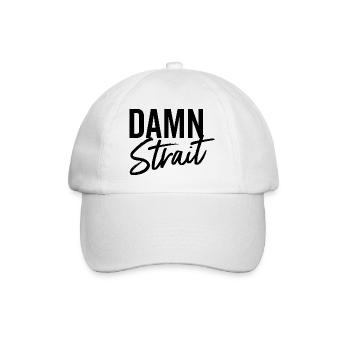 Damn Strait - Baseball Cap - white/white - Front