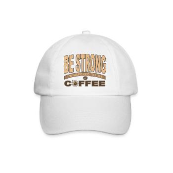 Sei stark, flüsterte ich zu meinem Kaffee - Baseballkappe - Weiß/Weiß - Vorne
