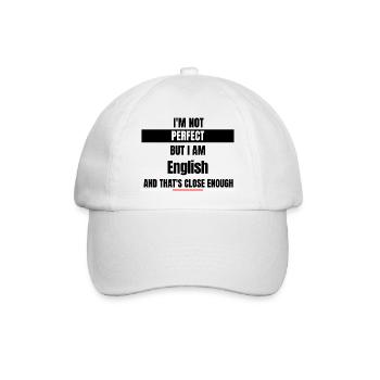 I'm not perfect but I'm English - Baseball Cap - white/white - Front