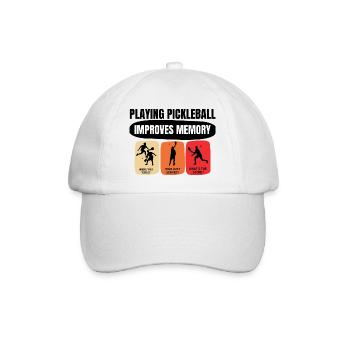 Playing Pickleball Improves Memory Funny - Baseball Cap - white/white - Front