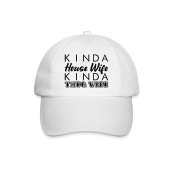 Kinda House Wife Kinda Thug Wife 3 - Baseball Cap - white/white - Front