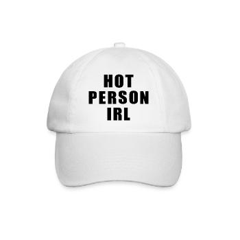 Hot person irl - Baseball Cap - white/white - Front