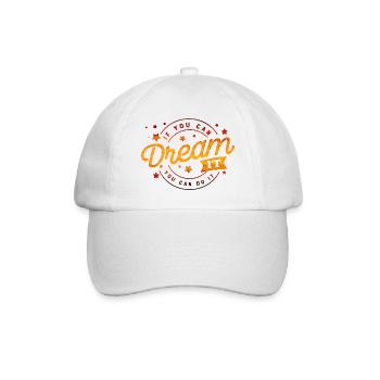 dream it happy quotes positive quote cute love - Baseball Cap - white/white - Front